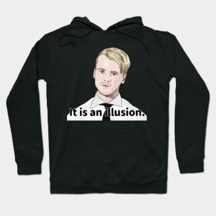 Jesse - it is an illusion - 90 day fiance Hoodie